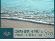 Coming Soon - Hotel at Orchid Bay