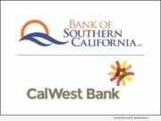 Bank of Southern California and CalWest Bank