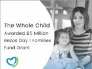 The Whole Child - Bezos Day 1 Grant