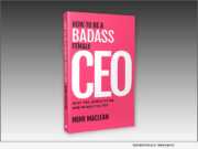 How to Be a Badass Female CEO