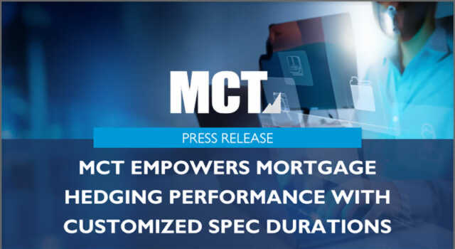 MCT Empowers Mortgage Hedging