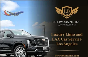 LB Limo Inc. in L.A. is Redefining LAX Car Service in Los Angeles for 2026 LB Limo Inc. in L.A.