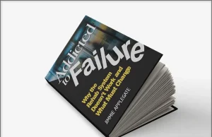 Revolving-Door Rehabs to Real Recovery: Jimmie Applegate Exposes Truths in New Book ‘Addicted to Failure’ Addicted to Failure: Why the Rehab System Doesn't Work and What Must Change