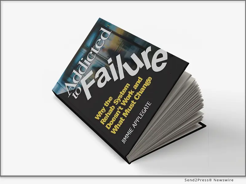 Addicted to Failure: Why the Rehab System Doesn't Work and What Must Change