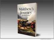 ‘Matthew’s Journey: The Return Home’ by William Joseph Birrell Explores Love, War, and the Long Road Back | National News