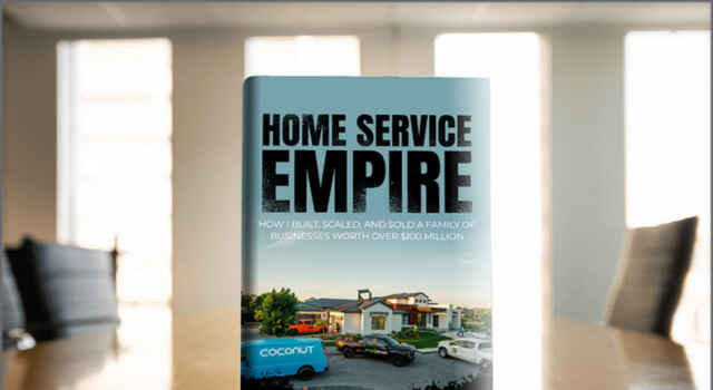 Author Cameron Bawden Reveals the Blueprint for Selling a Business in New Book ‘Home Service Empire’ Home Service Empire by Cameron Bawden