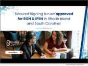 Secured Signing Approved for RON and IPEN in Rhode Island and South Carolina, Now in Nearly 40 States Secured Signing Approved for RON and IPEN in Rhode Island and South Carolina