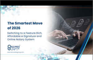 The Smartest Move of 2026: Switching to a Feature-Rich, Affordable e-Signature and Online Notary System