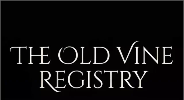 The Old Vine Registry Nears 9,400 Registered Vineyards as 1991 Plantings Become Eligible The Old Vine Registry