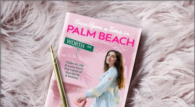 In Her New Memoir, Karen Soven’s ‘Once Upon A Time In Palm Beach’ Reinvents the American Dream BOOK: Once Upon A Time In Palm Beach by Karen Soven