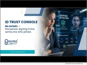Secured Signing Introduces Industry-First ID Trust Console for Regular Identity Verification