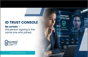 Secured Signing Introduces Industry-First ID Trust Console for Regular Identity Verification