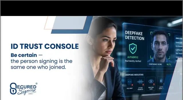 Secured Signing Introduces Industry-First ID Trust Console for Regular Identity Verification