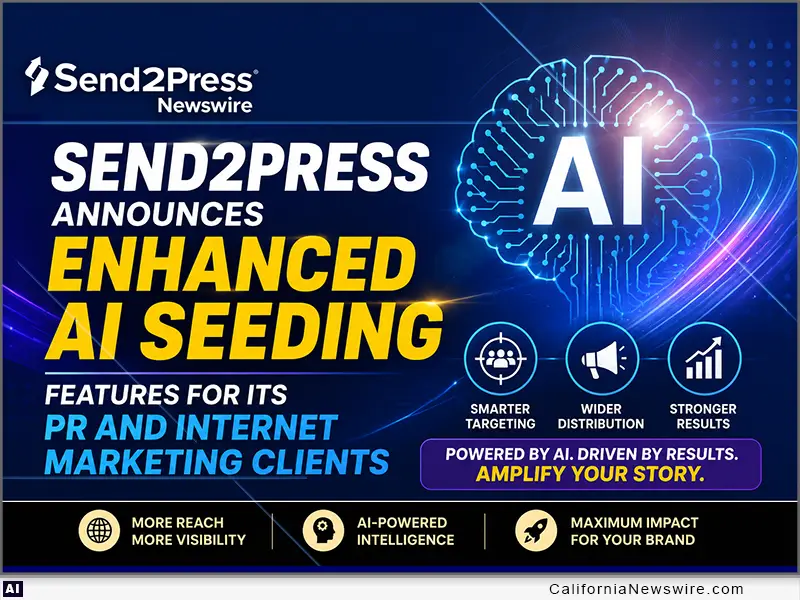 Send2Press Announces Enhanced AI Seeding for PR and Internet Marketing