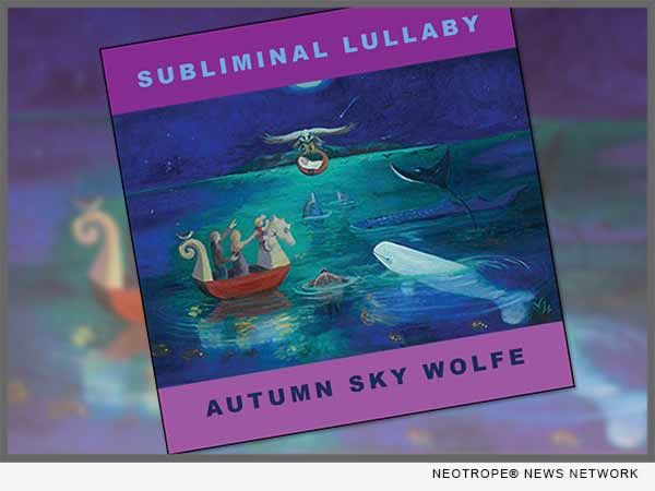 Autumn Sky Wolfe - Subliminal Lullaby