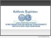 Calif. Subcommittee on Sexual Harassment
